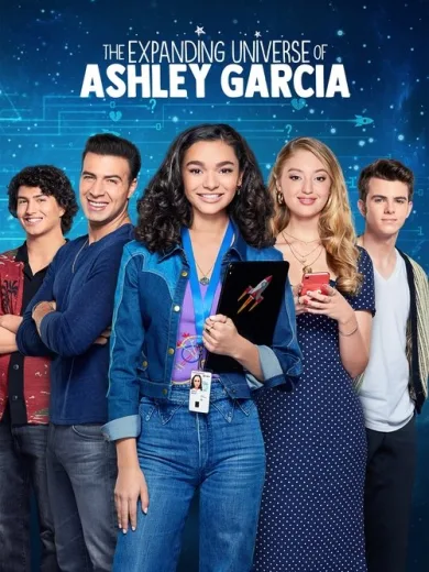 Το Διαστελλόμενο Σύμπαν της Άσλεϊ Γκαρσία / Ashley Garcia: Genius in Love