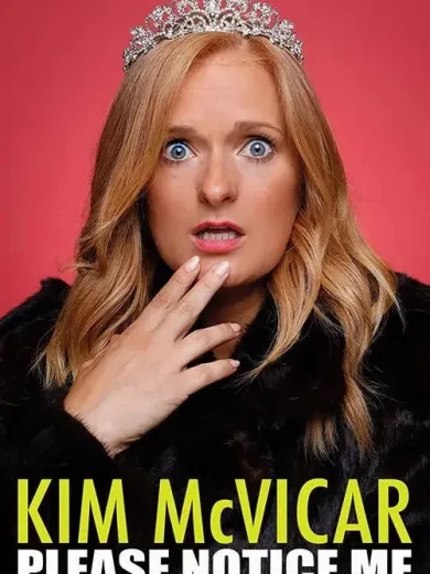 Kim McVicar: Please Notice Me