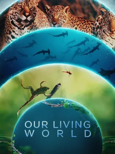 Ένας Κόσμος Γεμάτος Ζωή / Our Living World