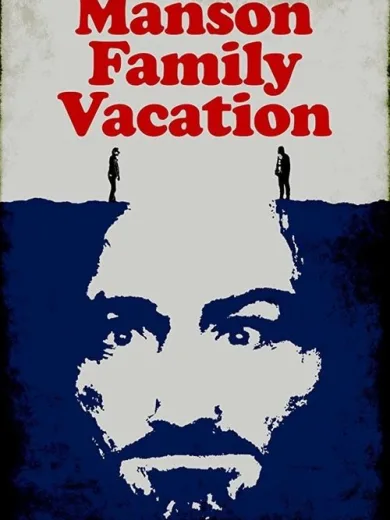 Manson Family Vacation