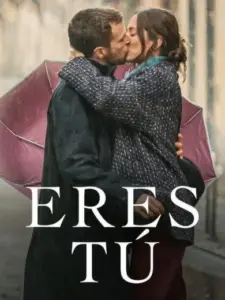 Έρωτας με το Πρώτο Φιλί / Eres tú