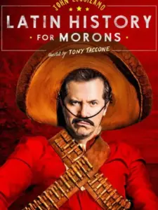 John Leguizamo’s Latin History for Morons