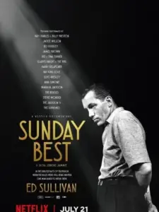 Sunday Best: Η Άγνωστη Ιστορία του Εντ Σάλιβαν / Sunday Best: The Untold Story of Ed Sullivan