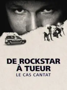 Μπερτράν Καντά: Από Ροκ Σταρ, Δολοφόνος / De rockstar à tueur : Le Cas Cantat