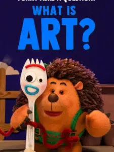 Forky Asks a Question: What Is Art?