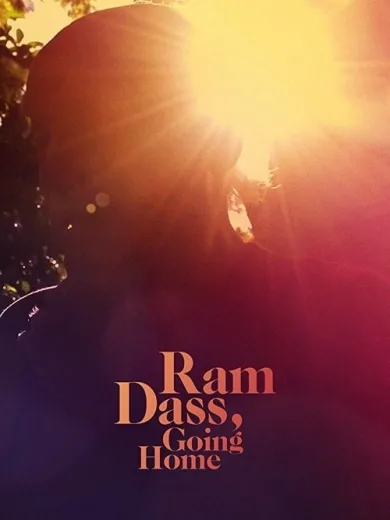 Ραμ Ντας: Το Ταξίδι της Επιστροφής / Ram Dass, Going Home