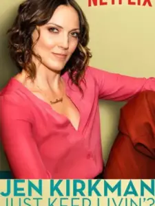 Jen Kirkman: Just Keep Livin’?