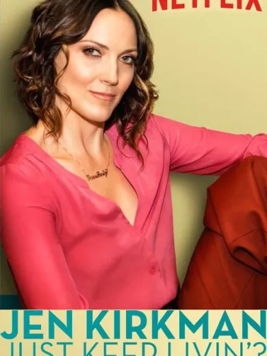 Jen Kirkman: Just Keep Livin’?