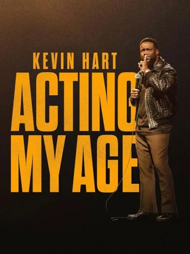 Κέβιν Χαρτ: Συμπεριφέρομαι Ώριμα / Kevin Hart: Acting My Age