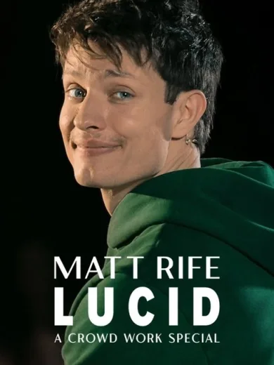Matt Rife: Lucid – A Crowd Work Special