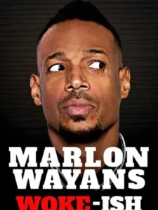 Μάρλον Γουέιανς: Σχεδόν Ξύπνιος / Marlon Wayans: Woke-ish