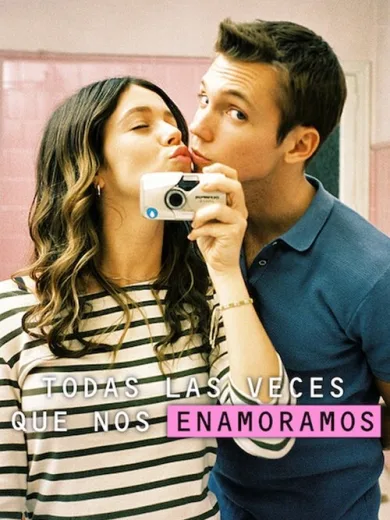 Όλες τις Φορές που Ερωτευτήκαμε / Todas las veces que nos enamoramos