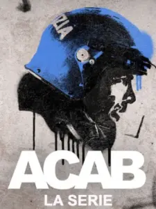 Δημόσια Αταξία / ACAB: La Serie