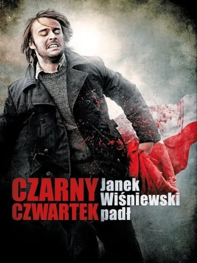 Μαύρη Πέμπτη / Czarny Czwartek. Janek Wiśniewski padł