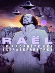 Ραέλ: Ο Προφήτης των Εξωγήινων / Raël : Le prophète des extraterrestres