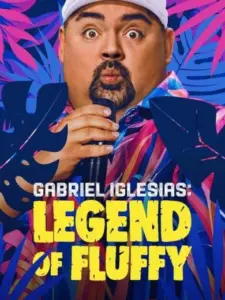 Γκαμπριέλ Ιγκλέσιας: Ο Θρύλος του Αφράτου / Gabriel Iglesias: Legend of Fluffy