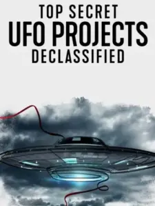 UFO: Άκρως Απόρρητα Σχέδια στο Φως / Top Secret UFO Projects Declassified