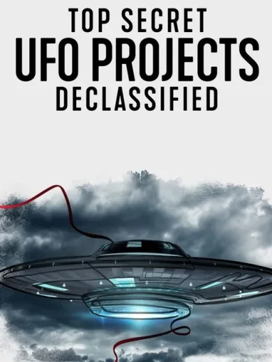 UFO: Άκρως Απόρρητα Σχέδια στο Φως / Top Secret UFO Projects Declassified