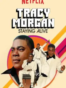 Tracy Morgan: Staying Alive