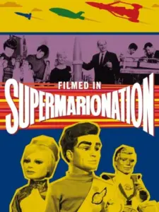 Filmed in Supermarionation