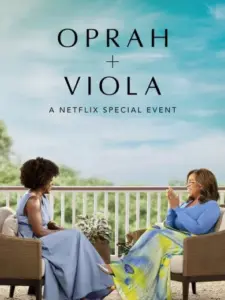 Oprah + Viola: A Netflix Special Event