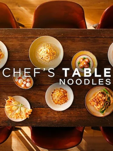Στο Τραπέζι του Σεφ: Νουντλς / Chef’s Table: Noodles