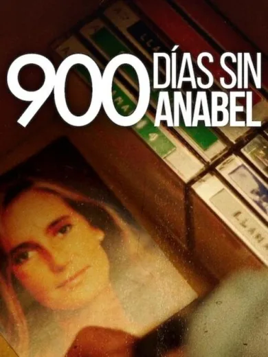 900 Μέρες χωρίς την Αναμπέλ / 900 días sin Anabel