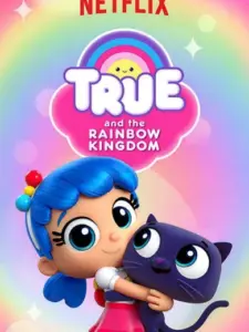 Η Τρου και το Βασίλειο του Ουράνιου Τόξου / True and the Rainbow Kingdom