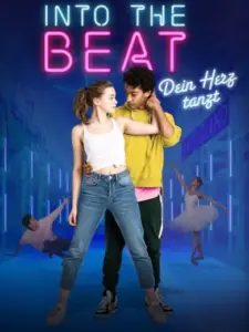 Into the Beat: Χόρεψε με την Καρδιά σου / Into the Beat – Dein Herz tanzt