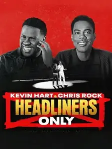 Κέβιν Χαρτ και Κρις Ροκ: Headliners Only / Kevin Hart & Chris Rock: Headliners Only