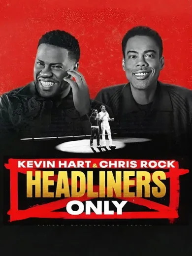 Κέβιν Χαρτ και Κρις Ροκ: Headliners Only / Kevin Hart & Chris Rock: Headliners Only