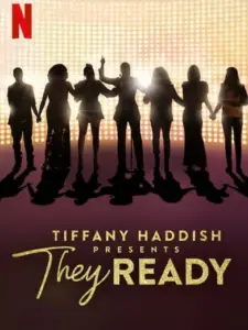 Η Τίφανι Χάντις Παρουσιάζει: Όλα Έτοιμα! / Tiffany Haddish Presents: They Ready