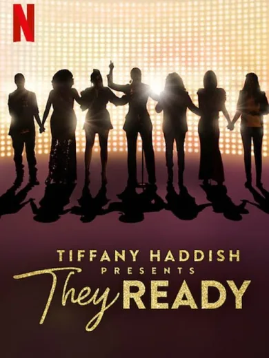 Η Τίφανι Χάντις Παρουσιάζει: Όλα Έτοιμα! / Tiffany Haddish Presents: They Ready