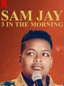 Σαμ Τζέι: 3 το Πρωί / Sam Jay: 3 in the Morning