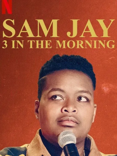 Σαμ Τζέι: 3 το Πρωί / Sam Jay: 3 in the Morning