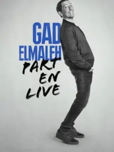 Gad Elmaleh – Part en Live