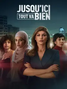 Μέχρι Στιγμής Όλα Καλά / Jusqu’ici tout va bien