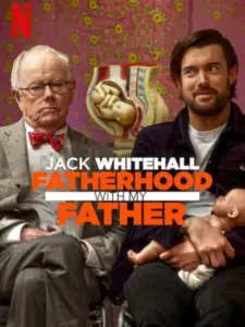 Τζακ Γουάιτχολ: Μαθήματα Πατρότητας / Jack Whitehall: Fatherhood with My Father