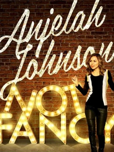 Anjelah Johnson: Not Fancy