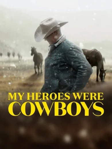My Heroes Were Cowboys