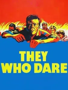 They Who Dare