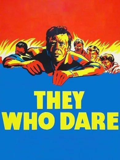 They Who Dare