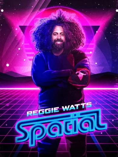 Reggie Watts: Spatial
