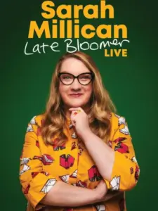 Sarah Millican: Late Bloomer