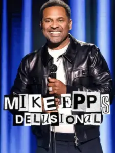 Mike Epps: Delusional
