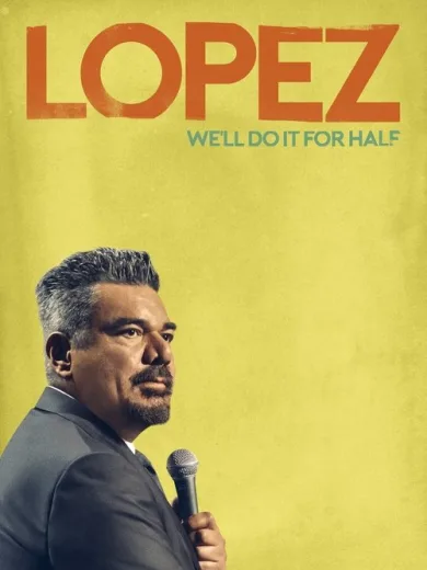 Τζορτζ Λόπεζ: Θα το Κάνουμε για τα Μισά / George Lopez: We’ll Do It for Half
