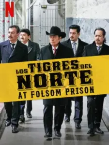 Los Tigres del Norte at Folsom Prison