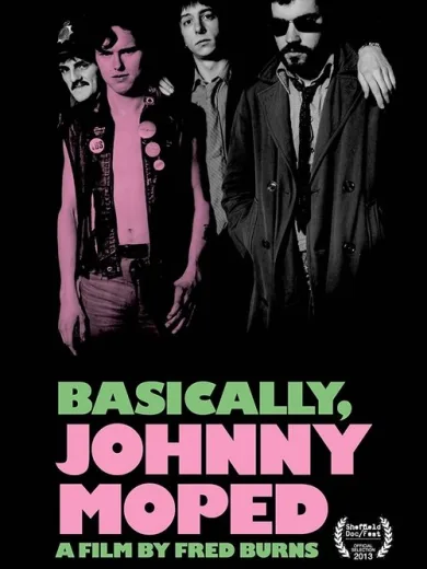 Basically, Johnny Moped