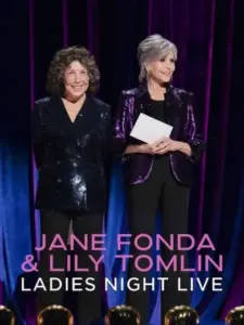 Jane Fonda & Lily Tomlin: Ladies Night Live