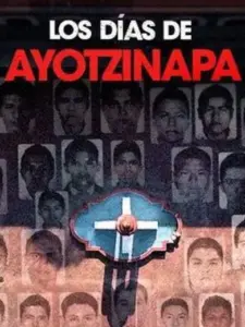 Οι 43 της Αγιοτσινάπα / Los días de Ayotzinapa